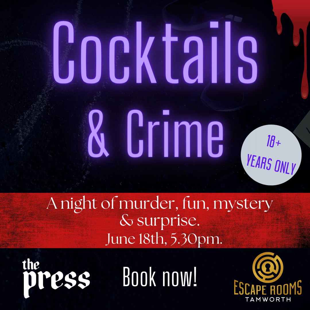 Cocktails and Crime, Escape Rooms Tamworth, things in do in Tamworth, entertainment tamworth